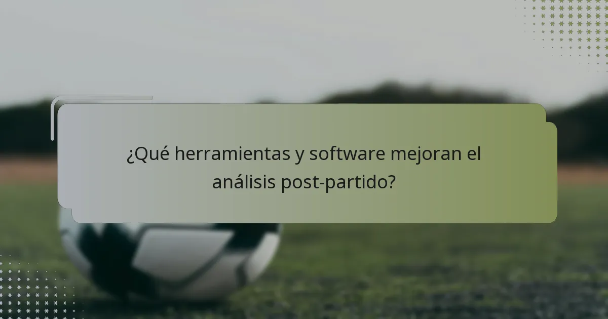 ¿Qué herramientas y software mejoran el análisis post-partido?